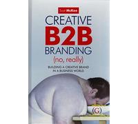 Creative B2B Branding (No Really): Building a Creative Brand in a Business World