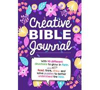 Creative Bible Journal: With 40 different devotions to grow in faith