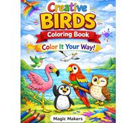Creative Birds Coloring book: Color It Your Way