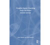 Creative Career Coaching : Theory into Practice