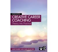 Creative Career Coaching : Theory into Practice