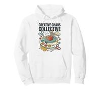 Creative Chaos Collective Artist Craft Humor Mixed Media Art Pullover Hoodie