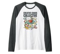 Creative Chaos Collective Artist Craft Humor Mixed Media Art Raglan Baseball Tee
