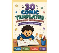 Creative Comic Journal: with 30 Story Starter Comic Prompts!