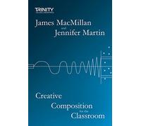 Creative Composition for the Classroom