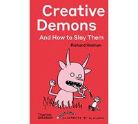 Creative Demons and How to Slay Them – Thames & Hudson