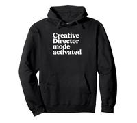 Creative Director Mode Activated Advertising Agency Design Pullover Hoodie
