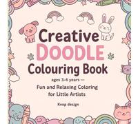 Creative Doodle Colouring Book: Fund and Relaxing Coloring for Little Artists