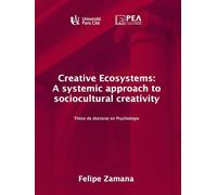 Creative Ecosystems: A systemic approach to sociocultural creativity