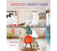 Creative Family Home: Imaginative and original spaces for modern living
