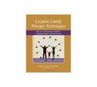 Creative Family Therapy Techniques