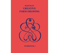 Creative Form Drawing: Workbook 3