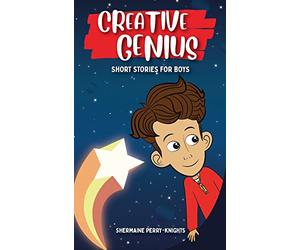 Creative Genius: Short Stories for Boys