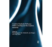 Creative graduate pathways within and beyond the creative industries