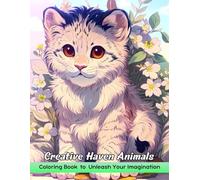 Creative Haven Animals Coloring Book: Creative Haven Animals Coloring Page, Whimsical Designs for Artistic Joy and Zoological Elegance