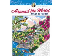 Creative Haven Around the World Color by Number: (Creative Haven)