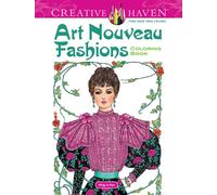 Creative Haven Art Nouveau Fashions Coloring Book