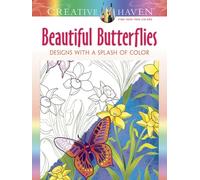Creative Haven Beautiful Butterflies: Designs with a Splash of Color