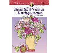 Creative Haven Beautiful Flower Arrangements Coloring Book