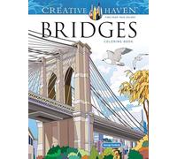 Creative Haven Bridges Coloring Book (Adult Coloring Books: World & Travel)