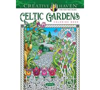 Creative Haven Celtic Gardens Coloring Book