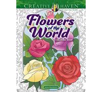 Creative Haven Flowers of the World Coloring Book