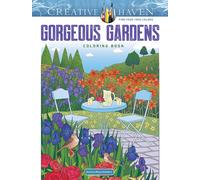 Creative Haven Gorgeous Gardens Coloring Book