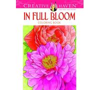 Creative Haven In Full Bloom Coloring Book