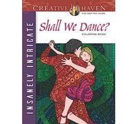 Creative Haven Insanely Intricate Shall We Dance? Coloring Book