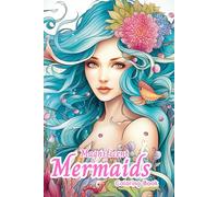 Creative Haven Magnificent Mermaids Coloring Book For Teens: Fantasy