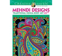 Creative Haven Mehndi Designs Coloring Book : Traditional Henna Body Art