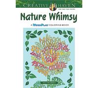 Creative Haven Nature Whimsy Coloring Book: A Wordplay Coloring Book