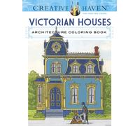Creative Haven Victorian Houses Architecture Coloring Book