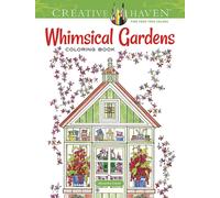 Creative Haven Whimsical Gardens, 9780486796758