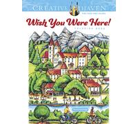 Creative Haven Wish You Were Here! Coloring Book