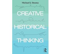 Creative Historical Thinking
