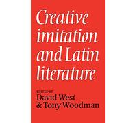 Creative Imitation and Latin Literature
