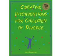 Creative Interventions for Children of Divorce: 1
