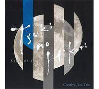 CREATIVE JAZZ TRIO - Tsuki No Hikari