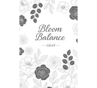 Creative Journal | Bloom Balance - Your Daily Companion for Growth and Mindfulness | Weekly Planner | Habit | Weight trackers and More