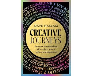 Creative journeys: Intimate conversations with artists, actors, writers and musicians