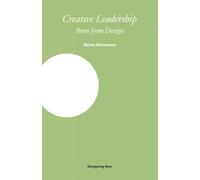 Creative Leadership : Born from Design