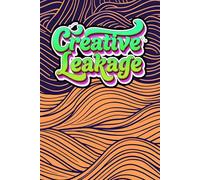Creative Leakage: Art Journal with 100 Blank Pages,: Ideal for Sketches, Doodles, Designs, and Artistic Practice at Home, School, or On the Go.