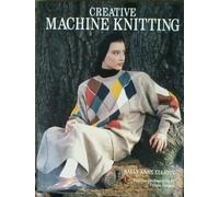 Creative Machine Knitting