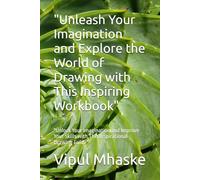 "Creative Mind: A Drawing Book for Artists of All Levels": "Unlock Your Imagination and Improve Your Skills with This Inspirational Drawing Guide"