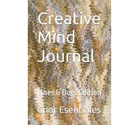 Creative Mind Journal: Lines & Dots Edition