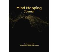Creative Mind Map Notebook: Creative Brainstorming Journal for Ideas, Art and Visual Thinking