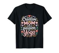 Creative Mom with A Passion for Yoga Lover Life T-Shirt