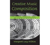 Creative Music Composition: The Young Composer's Voice