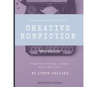 Creative Nonfiction Workbook: Writing Factual Stories